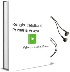 Descargar AudioLibro Religió Catòlica 6. Primària. Anaya de Valero Crespo Marco año 2015