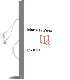 Descargar AudioLibro Mat y la Fama de Ana Alonso año 2015