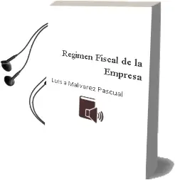 Descargar AudioLibro Régimen Fiscal de la Empresa de Luis A. Malvárez Pascual año 2015