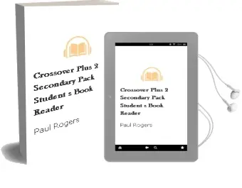 Descargar AudioLibro Crossover Plus 2. Secondary. Pack. Student\'S Book + Reader  de Paul Rogers año 2015