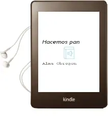 Descargar AudioLibro ¿Hacemos pan? de Alma Obregón año 2015