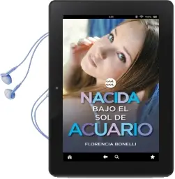 Descargar AudioLibro Nacida Bajo el sol de Acuario de Florencia Bonelli año 2015