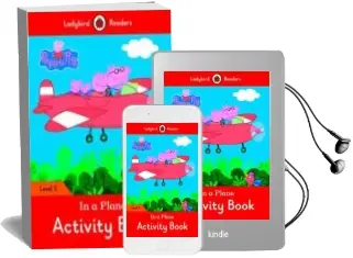Descargar AudioLibro Peppa Pig: In a Plane Activity Book - Ladybird Readers Level 2 de Varios Autores año 2015