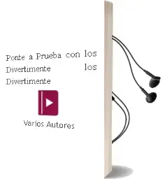 Descargar AudioLibro Ponte a Prueba con los Divertimente (Los Divertimente) de Varios Autores año 2015