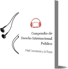 Descargar AudioLibro Compendio de Derecho Internacional Público de Oriol Casanovas Y La Rosa año 2015