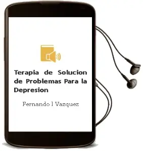 Descargar AudioLibro Terapia de Solución de Problemas para la Depresión de Fernando L. Vázquez año 2015
