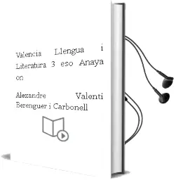 Descargar AudioLibro Valencià: Llengua i Literatura 3. Eso. Anaya on. de Alexandre Valentí Berenguer I Carbonell año 2015