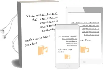 Descargar AudioLibro Valoración Inicial del Paciente en Urgencias o Emergencias Sanitarias de Ruth García Moya Sánchez año 2015