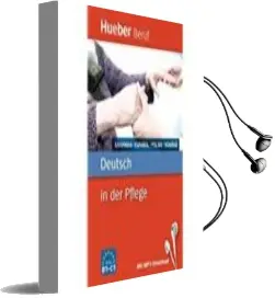 Descargar AudioLibro Deutsch in der Pflege B1-C1 mit Mp3-Download Griechisch, Spanisch, Polnisch, Rumänisch de Varios Autores año 2015