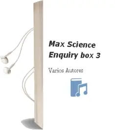 Descargar AudioLibro Max Science Enquiry box 3 de Varios Autores año 2015
