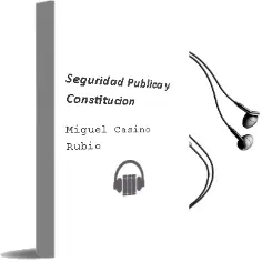 Descargar AudioLibro Seguridad Pública y Constitución de Miguel Casino Rubio año 2015