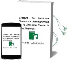Descargar AudioLibro Tratado de Medicina Geriatrica. Fundamentos de la Atencion Sanitaria a los Mayores de Ricardo Abizanda año 2015