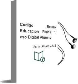 Descargar AudioLibro Código Bruño Educación Física 1 eso Digital Alumno de Jesús Alonso Abad año 2016