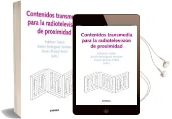 Descargar AudioLibro Contenidos Transmedia para la Radiotelevisión de Proximidad de Esteban Galán Cubillo año 2016