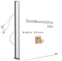 Descargar AudioLibro Ecografia en el Enfermo Critico de Pablo Blanco año 2016