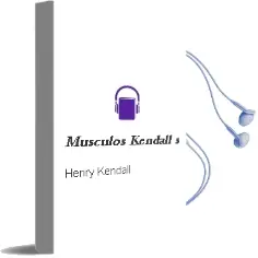 Descargar AudioLibro Musculos - Kendall`S de Henry Kendall año 2016