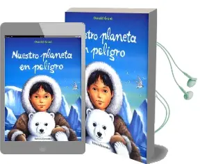Descargar AudioLibro Nuestro Planeta en Peligro de Donald Grant año 2016