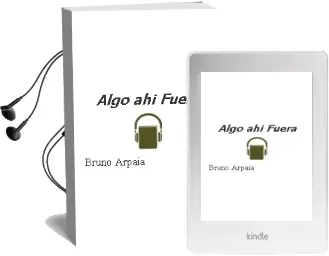 Descargar AudioLibro Algo, ahí Fuera de Bruno Arpaia año 2016