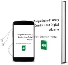 Descargar AudioLibro Código Bruño Física y Química 3 eso Digital Alumno de Rafael Jiménez Prieto año 2016