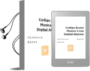 Descargar AudioLibro Código Bruño Música 3 eso Digital Alumno de Victoria Pérez Pérez año 2016