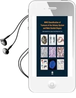 Descargar AudioLibro Who Classification of Tumours of the Urinary System and Male Genital Organs (4Th ed) de Varios Autores año 2016