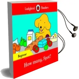 Descargar AudioLibro How Many, Spot? - Ladybird Readers Beginner Level de Varios Autores año 2016
