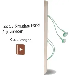 Descargar AudioLibro Los 15 Secretos para Rejuvenecer de Gaby Vargas año 2016