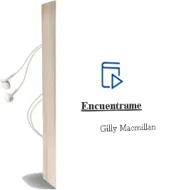 Descargar AudioLibro Encuéntrame de Gilly Macmillan año 2016