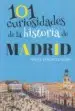 AudioLibro 101 Curiosidades de la Historia de Madrid de Angel Sanchez Crespo