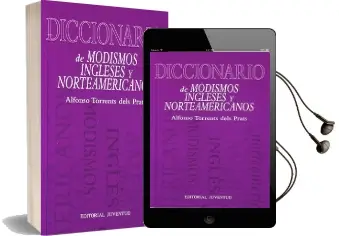 Descargar AudioLibro Diccionario de Modismos Ingleses y Norteamericanos de Alfonso Torrents Dels Prats año 2016