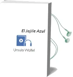 Descargar AudioLibro El Jajilé Azul  de Ursula Wölfel año 2016