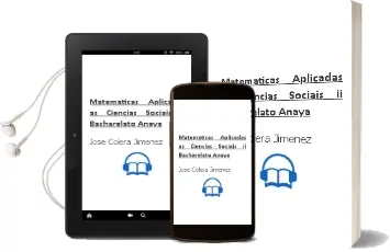Descargar AudioLibro Matemáticas Aplicadas ás Ciencias Sociais ii. Bacharelato. Anaya de José Colera Jiménez año 2016