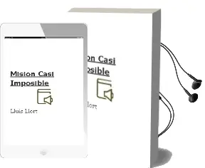Descargar AudioLibro Misión (Casi) Imposible de Lluís Llort año 2016
