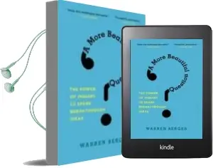Descargar AudioLibro A More Beautiful Question: The Power of Inquiry to Spark Breakthr Ough Ideas de Warren Berger año 2016