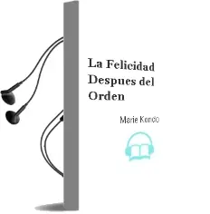Descargar AudioLibro La Felicidad Después del Orden de Marie Kondo año 2016