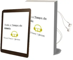 Descargar AudioLibro Todo o Tempo do Mundo de David Pérez Iglesias año 2016