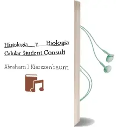Descargar AudioLibro Histologia y Biologia Celular ± Student Consult de Abraham L. Kierszenbaum año 2016