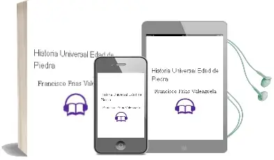 Descargar AudioLibro Historia Universal: Edad de Piedra de Francisco Frías Valenzuela año 2016