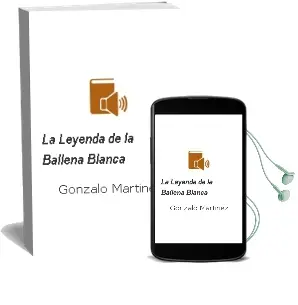 Descargar AudioLibro La Leyenda de la Ballena Blanca de Gonzalo Martínez año 2016