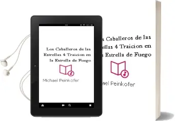 Descargar AudioLibro Los Caballeros de las Estrellas 4. Traición en la Estrella de Fuego de Michael Peinkofer año 2016