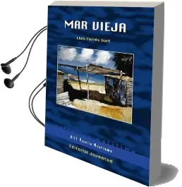 Descargar AudioLibro Mar Vieja de Lluís Ferrés Gurt año 2016