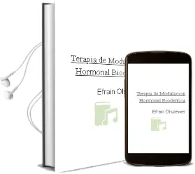 Descargar AudioLibro Terapia de Modulación Hormonal Biodéntica de Efrain Olszewer año 2016