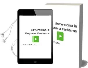 Descargar AudioLibro Esmeraldina, la Pequeña Fantasma de Ledicia Costas año 2016