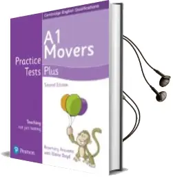 Descargar AudioLibro Practice Tests Plus a1 Movers Students Book ed 2018 mec de Varios Autores año 2016