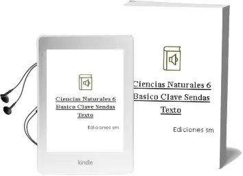 Descargar AudioLibro Ciencias Naturales. 6° Básico. Clave Sendas. Texto  de Ediciones Sm año 2016