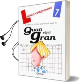 Descargar AudioLibro Quan Sigui Gran Quadern de Lectura Comprensiva 7 de Merce Viana Martínez año 2016