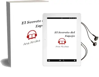 Descargar AudioLibro El Secreto del Espejo de Ana Alcolea año 2016