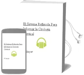 Descargar AudioLibro El Sistema Bethesda para Informar la Citologia Cervical de R. Nayar año 2016