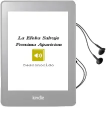 Descargar AudioLibro La Efeba Salvaje			 [Próxima Aparición] de Desconocido año 2016