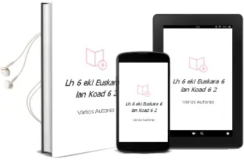 Descargar AudioLibro Lh 6 - eki - Euskara 6 - lan Koad 6.2 de Varios Autores año 2016